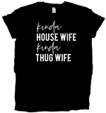 Load image into Gallery viewer, House Wife, Thug Wife

