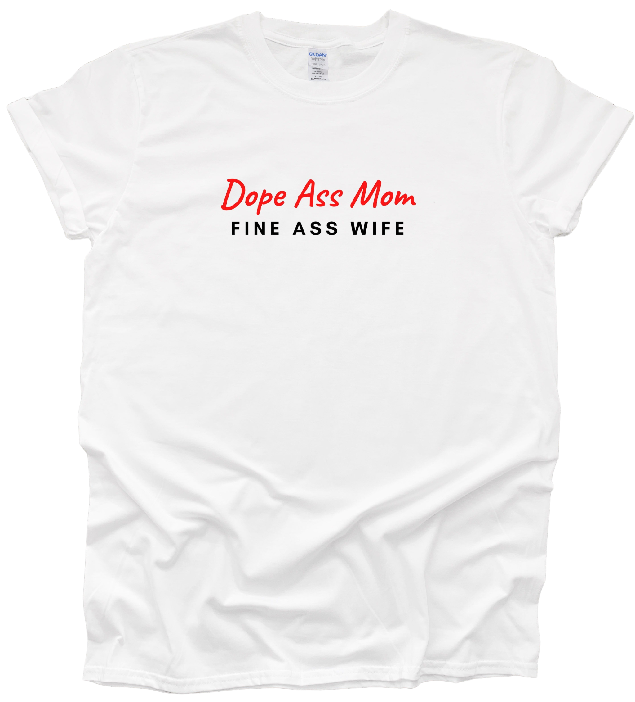 Dope Ass Mom